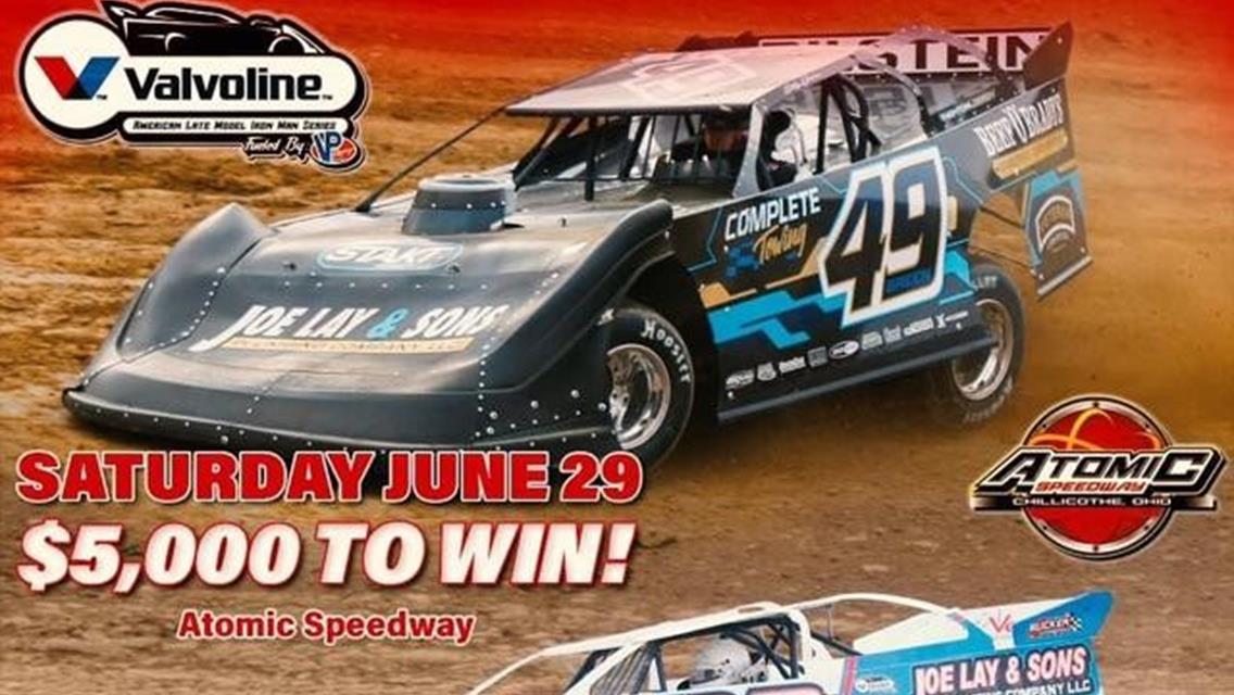 Valvoline American Late Model Iron-Man Series Fueled by VP Racing Fuels Returns to Action at Atomic Speedway on Saturday, June 29